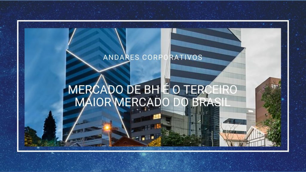 Salas Corporativas - BH tem o terceiro mercado do Brasil. Mercado de Aluguel de Prédios comerciais e de escritório cresce na Capital Mineira