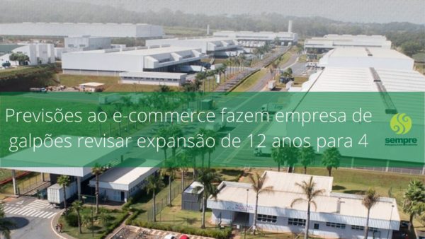 Investidores de galpões planejam novo ciclo de crescimento. Crescimento do e-commerce provoca forte procura por aluguel de galpões